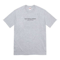 Supreme SS22 Week 8 Still Talking Tee SUP-SS22-618